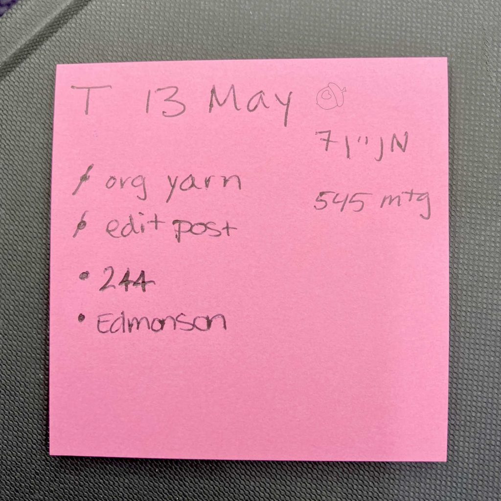 Pink post-it note with 13 May's tasks.