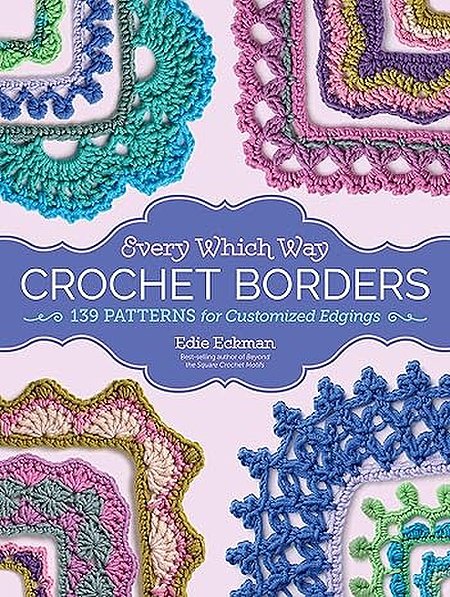 book cover: Eckman Every Which Way Crochet Borders